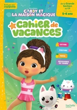 Gabby et la maison magique, de la grande section au CP, 5-6 ans : cahier de vacances - Clara Morena-Beuken