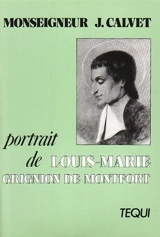 Portrait de Louis-Marie Grignion de Montfort - Jean Calvet
