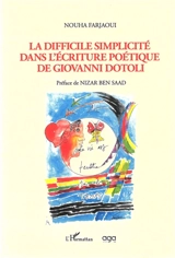La difficile simplicité dans l'écriture poétique de Giovanni Dotoli - Nouha Farjaoui