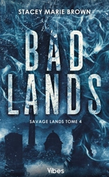 Savage lands. Vol. 4. Bad lands - Stacey Marie Brown