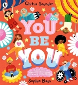You Be You - Chitra Soundar