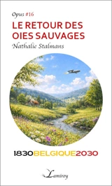 Le retour des oies sauvages - Nathalie Stalmans