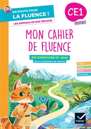 Mon cahier de fluence, CE1 : les animaux de nos régions : 210 exercices et jeux pour s'entraîner en lecture - Marie-Line Bosse