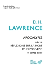 Apocalypse. Réflexions sur la mort d'un porc-épic : et autres essais - David Herbert Lawrence