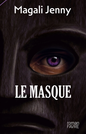 Le masque - Magali Jenny