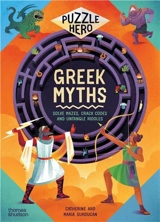 Greek Myths : Solve mazes, crack codes and untangle riddles - Ard, Catherine