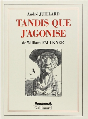 Tandis que j'agonise - William Faulkner