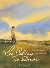 Les cahiers de Douai - Arthur Rimbaud