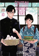Couteau et piment vert : les recettes d'Ichika. Vol. 10 - Yuki Isoya