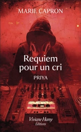 Priya. Requiem pour un cri - Marie Capron