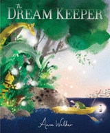 The Dream Keeper - Anna Walker
