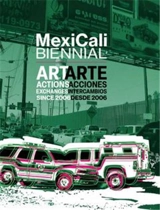 MexiCali Biennial : Art, Actions, Exchanges since 2006 - Ed Gomez