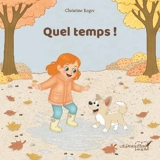 Quel temps ! - Christine Roger