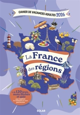 Cahier de vacances adultes 2026 : La France des régions - Pierre-Olivier Bonfillon