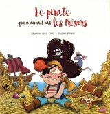 Le pirate qui n'aimait pas les trésors - Séverine de La Croix