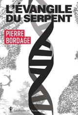 L'évangile du serpent - Pierre Bordage