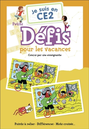 Je suis en CE2 : petits défis pour les vacances : points à relier, différences, mots croisés... - Magdalena