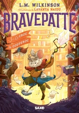 Bravepatte. Vol. 3. Le croc de Couperoc - Lili Wilkinson