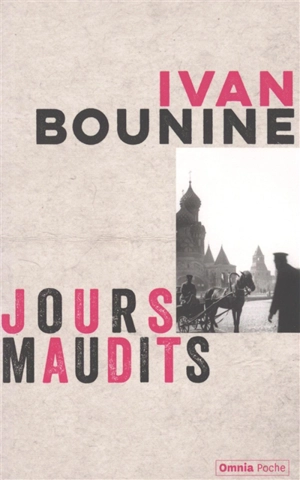 Jours maudits - Ivan Alexeevitch Bounine
