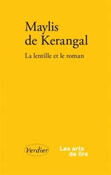 La lentille et le roman - Maylis de Kerangal