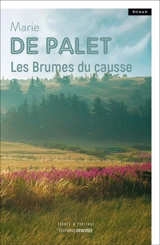 Les brumes du causse - Marie de Palet