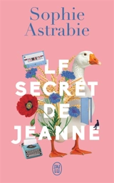 Le secret de Jeanne - Sophie Astrabie