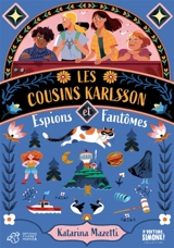 Les cousins Karlsson. Vol. 1. Espions et fantômes - Katarina Mazetti