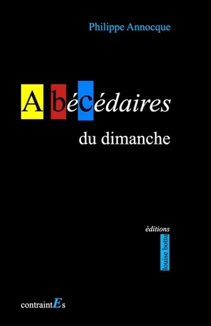 Abécédaires du dimanche - Philippe Annocque