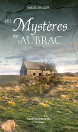 Les mystères de l'Aubrac - Daniel Brugès