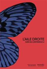 Orbitor. Vol. 3. L'aile droite - Mircea Cartarescu