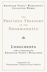 The Precious Treasury of the Dharmadhatu - Longchen Rabjam