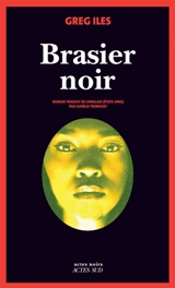 Brasier noir - Greg Iles