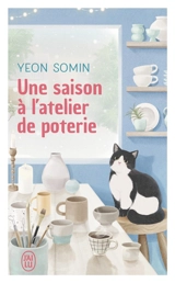 Une saison à l'atelier de poterie - Somin Yeon