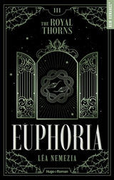 The royal thorns. Vol. 3. Euphoria - Léa Nemezia
