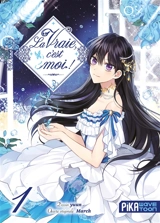 La vraie, c'est moi !. Vol. 1 - March