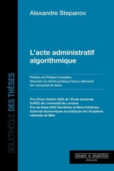 L'acte administratif algorithmique - Alexandre Stepanov