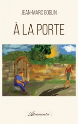 A la porte - Jean-Marc Goglin