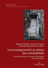 L'accompagnement au temps des vulnérabilités : professionnaliser les espaces d’éducation et de formation