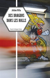 Des dragons dans les halls - Julien Villa