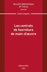 Les contrats de fourniture de main-d'oeuvre - Cécile Langaney