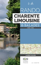 Rando Charente limousine : 16 balades : à pied, à vélo - Laurent Maurin