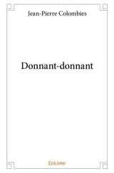 Donnant donnant - Jean-Pierre Colombies