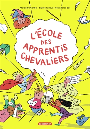 L'école des apprentis chevaliers - Alexandra Garibal