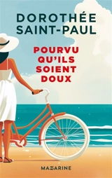 Pourvu qu'ils soient doux - Dorothée Saint-Paul