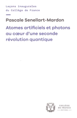 Atomes artificiels et photons au coeur d'une seconde révolution quantique : chaire Innovation technologique Liliane Bettencourt (2025-2026) - Pascale Senellart-Mardon