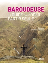 Baroudeuse : le guide pour oser partir seule - Suzanne