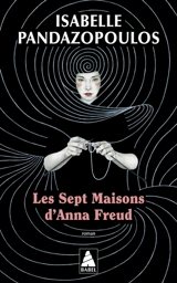 Les sept maisons d'Anna Freud - Isabelle Pandazopoulos