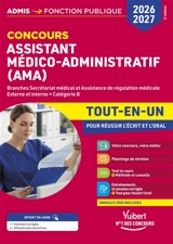 Concours assistant médico-administratif (AMA) : branches secrétariat médical et assistance de régulation médicale, externe et interne, catégorie B : concours 2026-2027, tout-en-un pour réussir l'écrit et l'oral - Mandi Gueguen