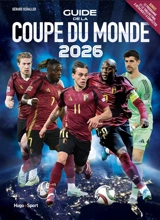 Guide de la Coupe du monde 2026 (Belgique) - Gérard Schaller