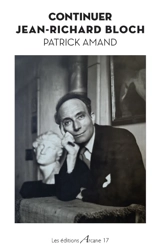 Continuer Jean-Richard Bloch - Patrick Amand